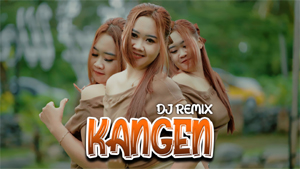 DJ 2025 - Kangen [Official Music House }